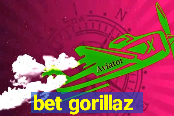 bet gorillaz